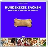 Hundekekse backen - Das Set: Buch mit drei Ausstechformen und Leckerchensäckchen in Geschenkbox (Buch plus)